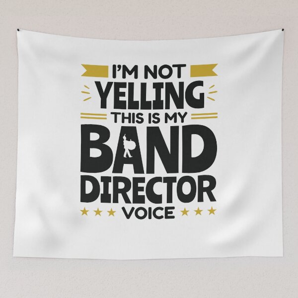 Item preview, I'm Not Yelling This Is My Band Director Voice designed and sold by jaygo.