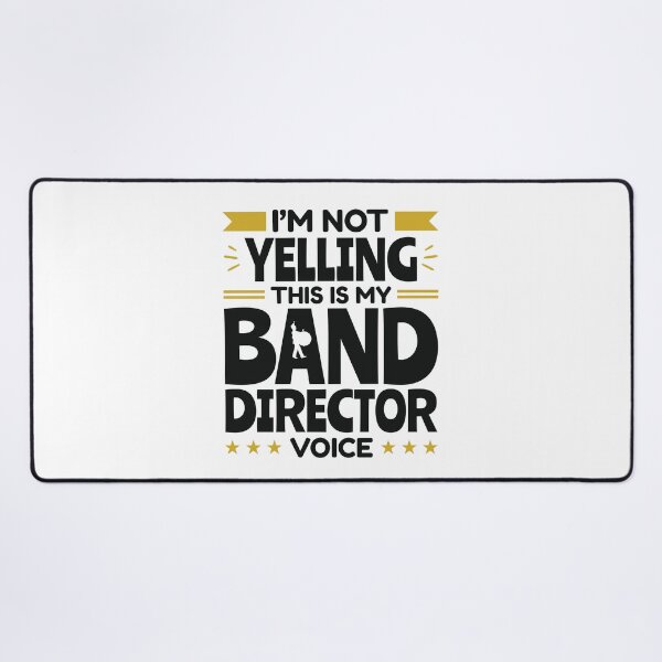 Item preview, I'm Not Yelling This Is My Band Director Voice designed and sold by jaygo.