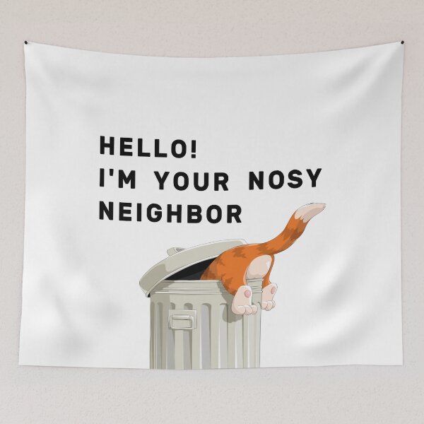 Item preview, Hello! I am Your Nosy Neighbor designed and sold by NameThatShirt.