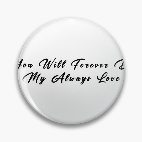 Item preview, you will forever be my always love designed and sold by norland.