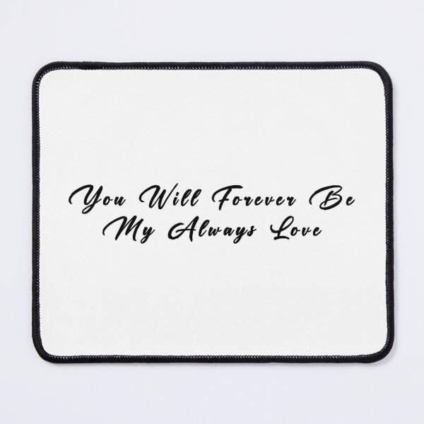 Item preview, you will forever be my always love designed and sold by norland.