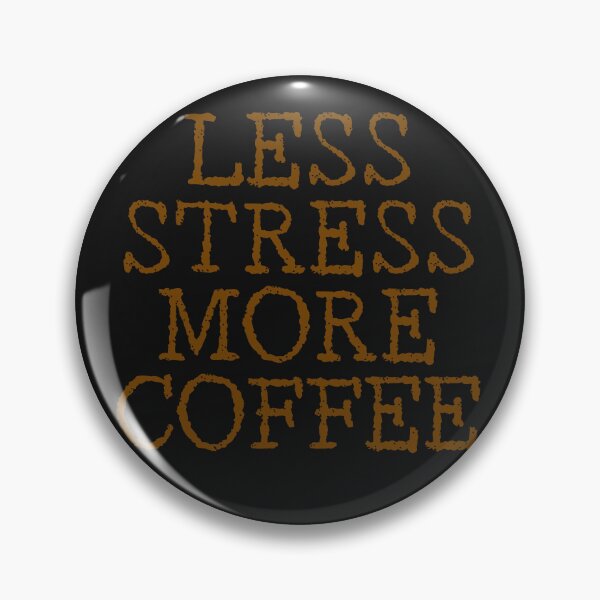 Item preview, Less Stress More Coffee - hot text designed and sold by nakavt.