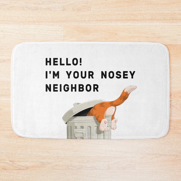 Item preview, Hello! I am Your Nosey Neighbor designed and sold by NameThatShirt.