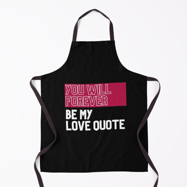 Item preview, You Will Forever Be My Always Love Quote designed and sold by Ivy-si.