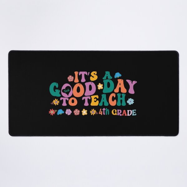 Item preview, It's a good day to teach fourth grade designed and sold by Zakaria-4.
