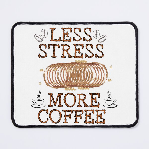 Item preview, Less Stress More Coffee - picture designed and sold by nakavt.