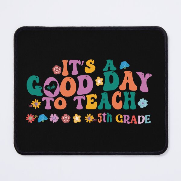 Item preview, It's a good day to teach fifth grade designed and sold by Zakaria-4.