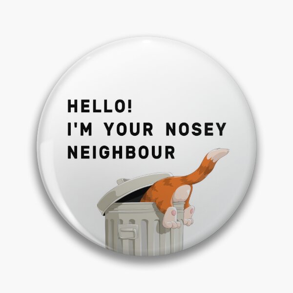 Item preview, Hello! I am Your Nosey Neighbour designed and sold by NameThatShirt.