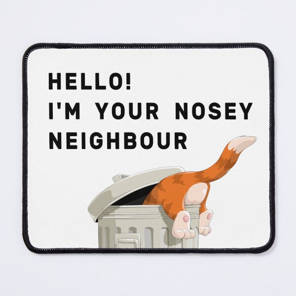 Item preview, Hello! I am Your Nosey Neighbour designed and sold by NameThatShirt.