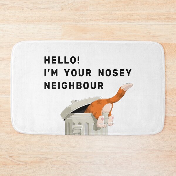 Item preview, Hello! I am Your Nosey Neighbour designed and sold by NameThatShirt.