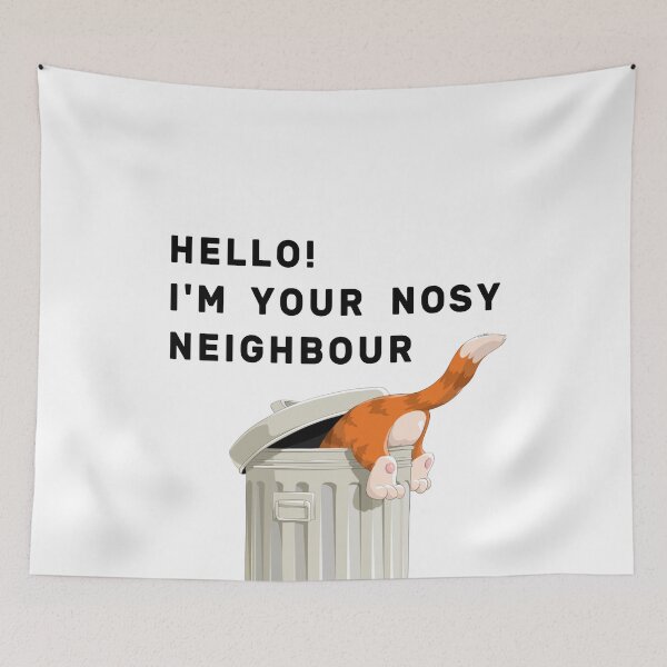 Item preview, Hello! I am Your Nosy Neighbour designed and sold by NameThatShirt.