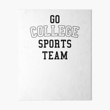 Go College Sports Team White Art Board Print