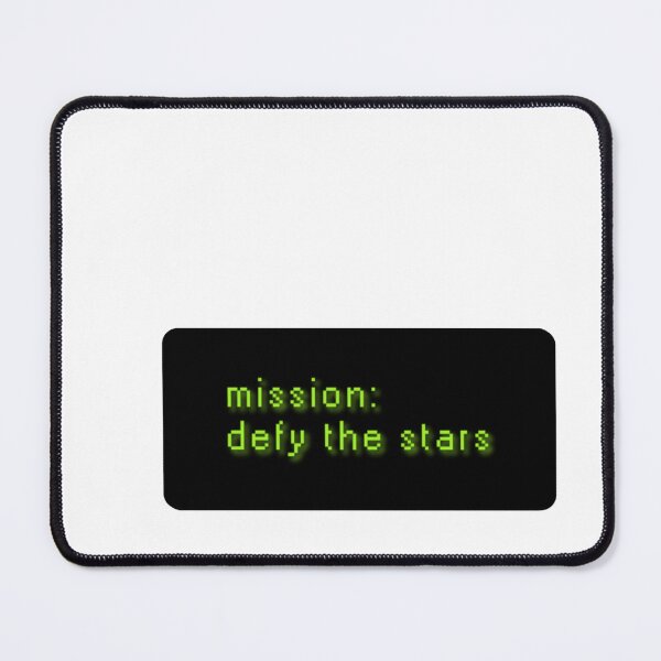 Item preview, Mission: Defy the Stars designed and sold by ChelsiaDawn23.