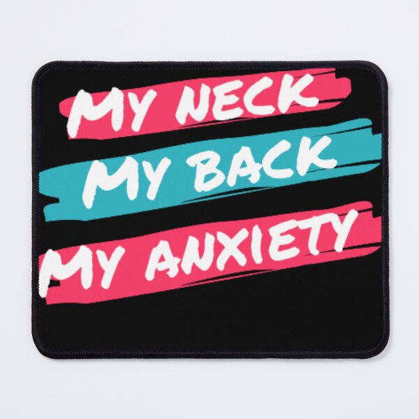 Item preview, my neck my back my anxiety attack stickers, my neck my back my anxiety attack magnetic designed and sold by m-m-rstore.