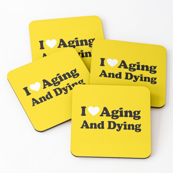 Item preview, I Love Aging And Dying designed and sold by diip.