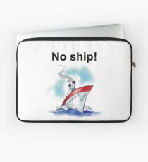 No ship! Laptop Sleeve