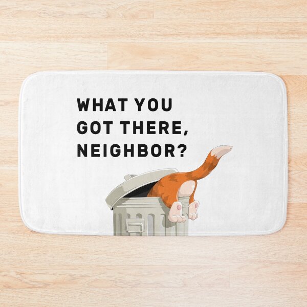 Item preview, What you got there, Neighbor? designed and sold by NameThatShirt.