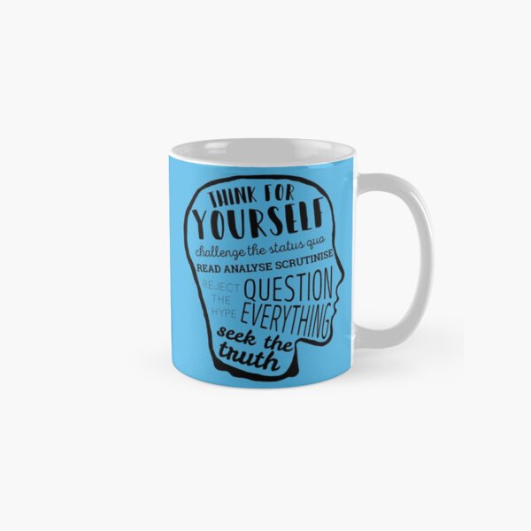 Think For Yourself Classic Mug