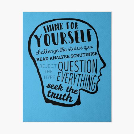 Think For Yourself Art Board Print