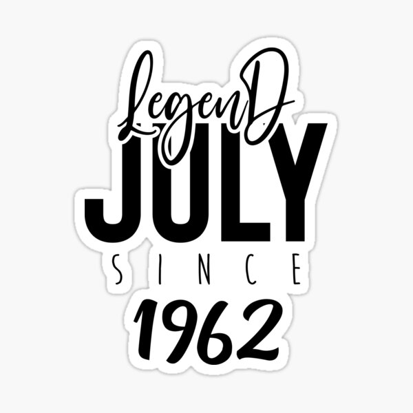 legend-since-july-1962-60th-birthday-gift-60-years-old-sticker-for