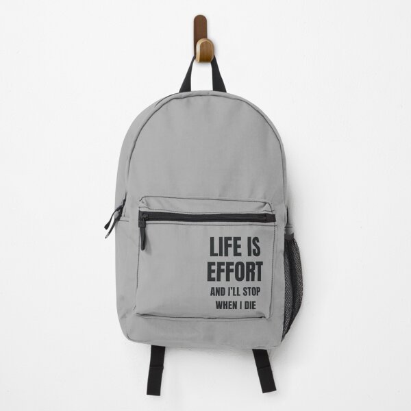 Item preview, Life is Effort and I'll Stop when I Die designed and sold by GoldfinchStore.