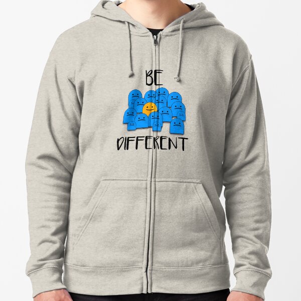 Be Different Zipped Hoodie