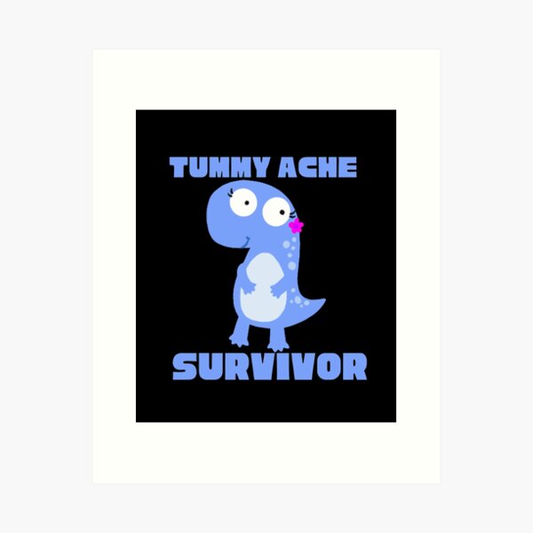Item preview,  TUMMY ACHE SURVIVOR designed and sold by Affyboss6.