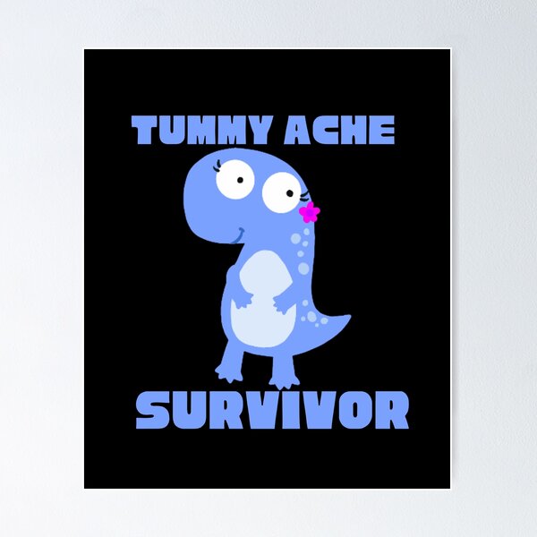 Item preview,  TUMMY ACHE SURVIVOR designed and sold by Affyboss6.