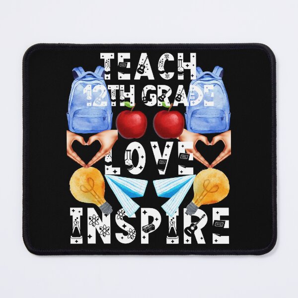 Item preview, teach 12th grade love inspire; the future of the world is in my classroom;teach love inspire designed and sold by movie-popcorn.
