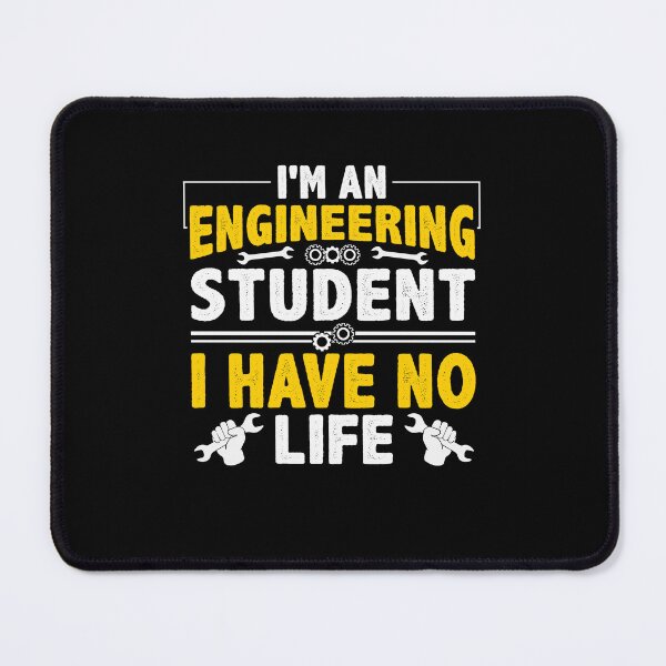 Item preview, I'm An Engineering Student I have No Life Funny Engineer designed and sold by decentwearstore.