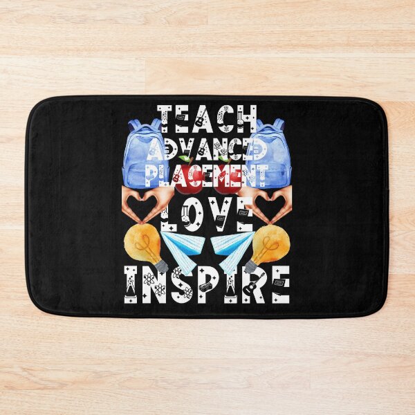 Item preview, teach advanced placement love inspire; the future of the world is in my classroom;teach love inspire designed and sold by movie-popcorn.