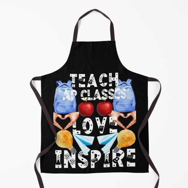 Item preview, teach ap classes love inspire; the future of the world is in my classroom;teach love inspire designed and sold by movie-popcorn.