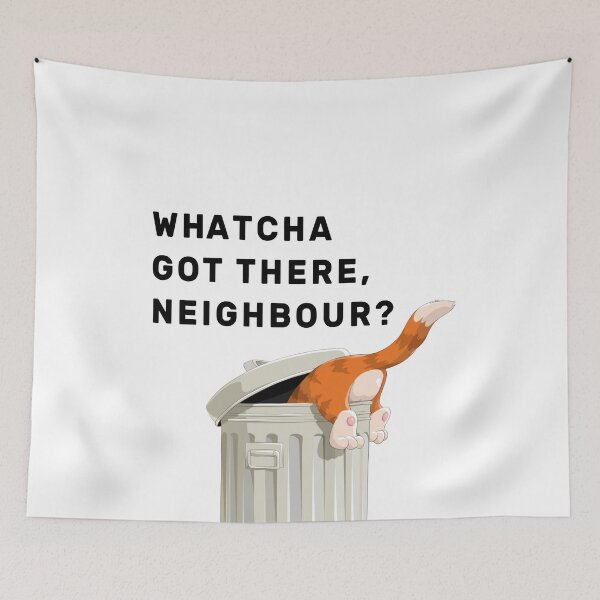 Item preview, Whatcha got there, Neighbour? designed and sold by NameThatShirt.