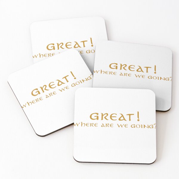 Item preview, Great! Where are we going? designed and sold by emzimerch1.