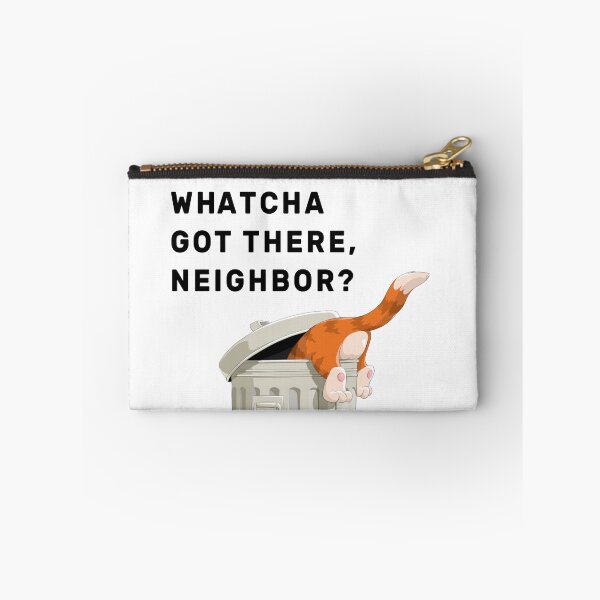 Item preview, Whatcha got there, Neighbor? designed and sold by NameThatShirt.