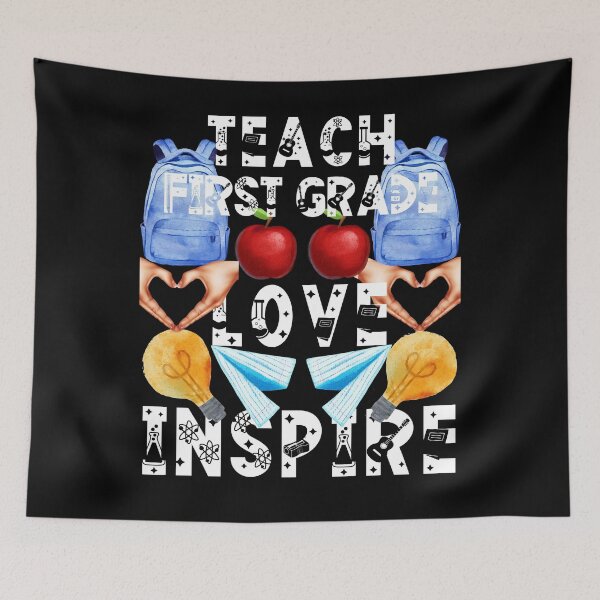 Item preview, teach first grade love inspire; the future of the world is in my classroom;teach love inspire designed and sold by movie-popcorn.