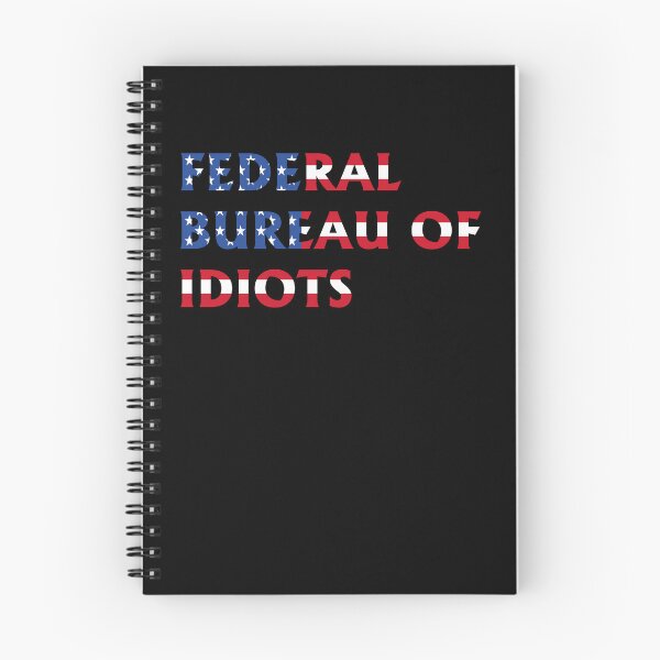 Item preview, Federal Bureau Of Idiots designed and sold by Tatus Brinal.