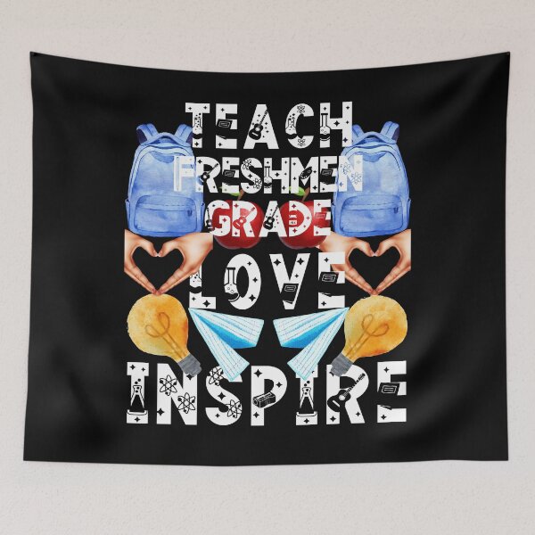 Item preview, teach freshmen grade love inspire; the future of the world is in my classroom;teach love inspire designed and sold by movie-popcorn.