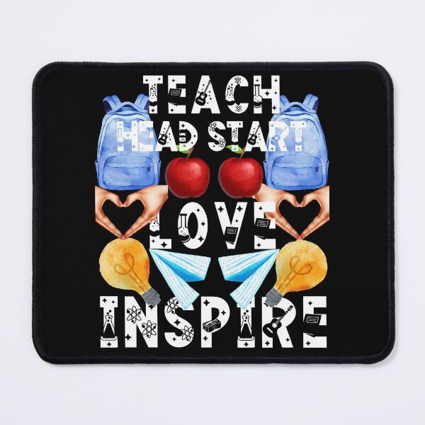 Item preview, teach head start love inspire; the future of the world is in my classroom;teach love inspire designed and sold by movie-popcorn.
