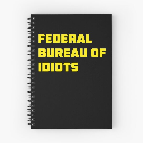 Item preview, Federal Bureau Of Idiots designed and sold by Tatus Brinal.