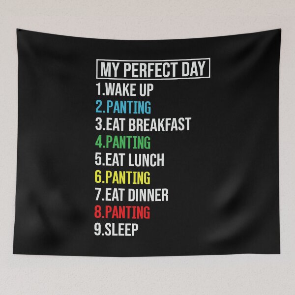 Item preview,  My Perfect Day Panting T-shirt Funny Cool the best Gift  designed and sold by El-kournafi.