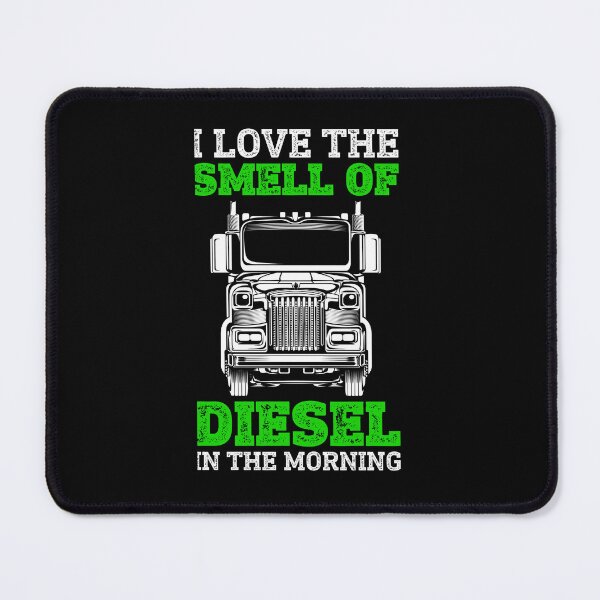 Item preview, I love the smell of diesel In the morning designed and sold by pnkpopcorn.