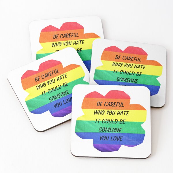 Item preview, Be Careful Who You Hate It Could Be Someone You Love designed and sold by LuckyKermit.