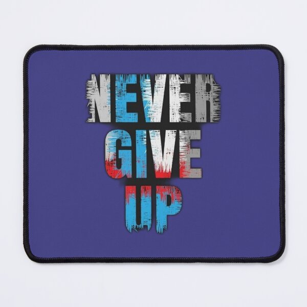 Item preview, YOU NEVER GIVE UP designed and sold by aissadjoudi.