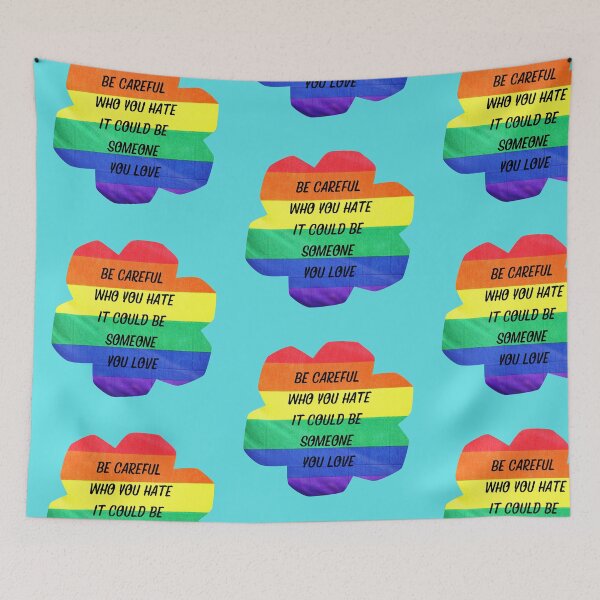 Item preview, Be Careful Who You Hate It Could Be Someone You Love Rainbow Flower In Cyan designed and sold by LuckyKermit.