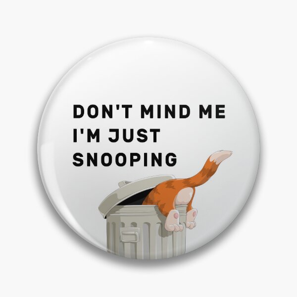 Item preview, Dont Mind Me Im Just Snooping designed and sold by NameThatShirt.