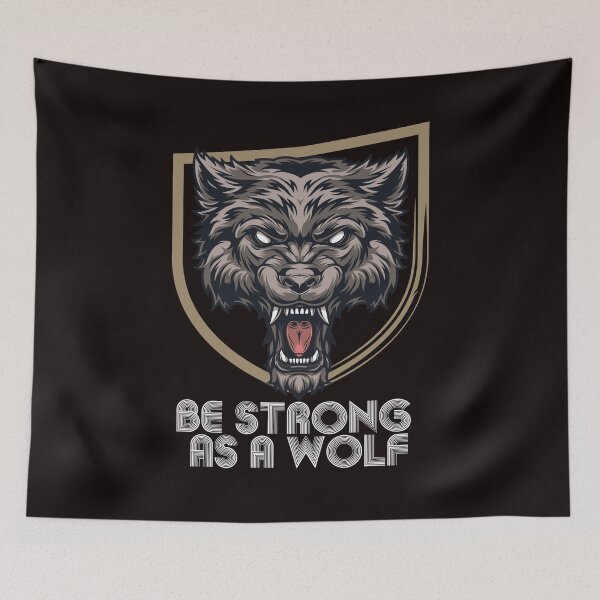 Item preview,  Be Strong As A Wolf designed and sold by shirtlees.