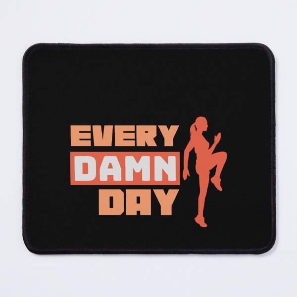 Item preview, Every Damn Day #2 designed and sold by Allyoudois.