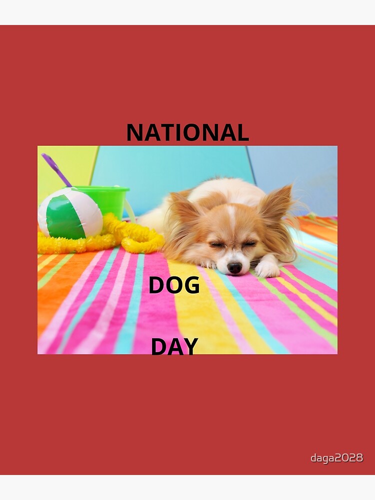 "NATIONAL DOG DAY 26 AUGUST 2022" Poster for Sale by daga2028 Redbubble