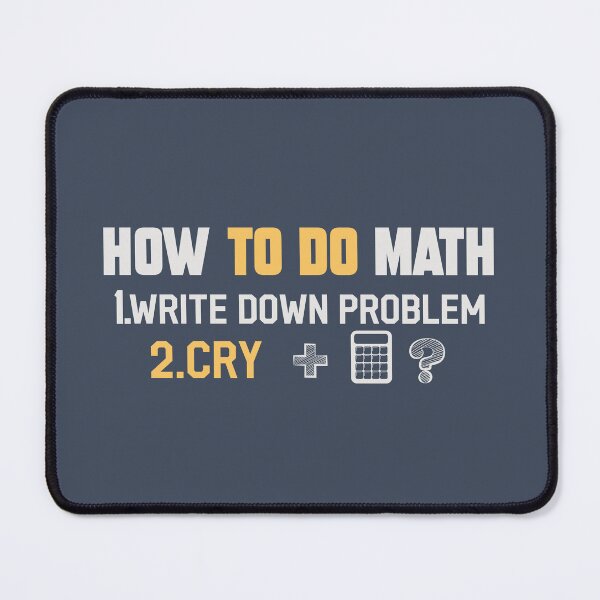 Item preview, How To Do Math Funny Quote designed and sold by noor121.